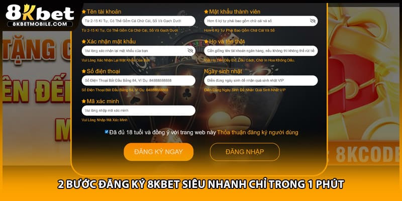 2 bước đăng ký 8kbet siêu nhanh chỉ trong 1 phút