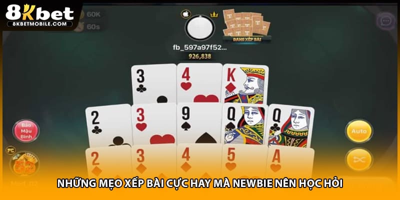 Những mẹo xếp bài cực hay mà newbie nên học hỏi